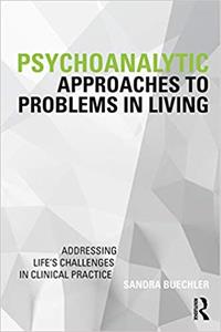 Reseña sobre el libro “Psychoanalytic approaches to problems in living”, de Sandra Buechler