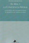 COMENTARIOS A PROPOSITO DEL LIBRO DE ROGELI ARMENGOL: EL MAL Y LA CONCIENCIA MORAL. Joan Creixell y Francesc Sáinz