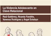 La violencia adolescente en clave relacional