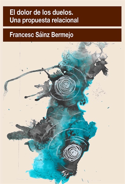 El dolor de los duelos: Una propuesta relacional.