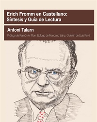 Erich Fromm en castellano: Síntesis y Guía de Lectura
