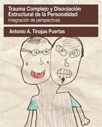 Trauma complejo y disociación estructural de la personalidad. Integración de perspectivas