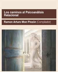 Los caminos al Psicoanálisis Relacional