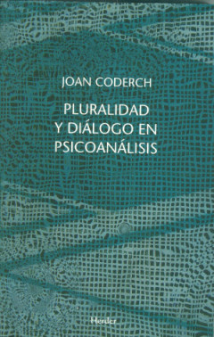 Pluralidad y diálogo en psicoanálisis